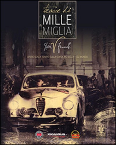 Tracce mille miglia opere - mille, miglia.